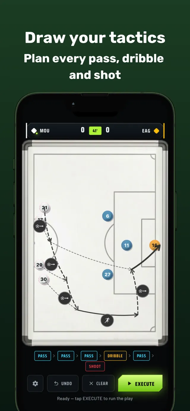 Draw your tactics on the board: plan every pass, dribble and shot, then tap execute.